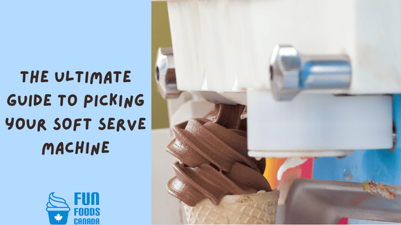 The Ultimate Guide to Picking a Soft Serve Machine